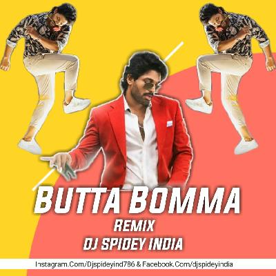Butta Bomma (Remix) Dj Spidey India